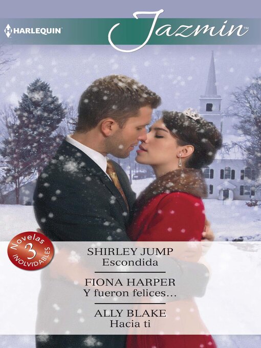 Title details for Escondida--Y fueron felices...--Hacia ti by Shirley Jump - Available